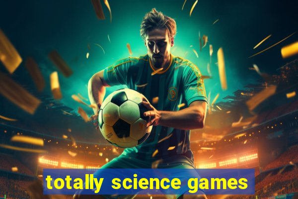 totally science games